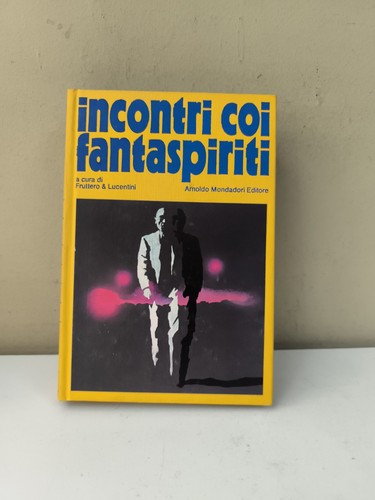 Incontri coi fantaspiriti - incontri,
